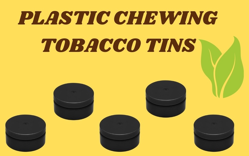 Plastic Chewing Tobacco&nbsp;Tins